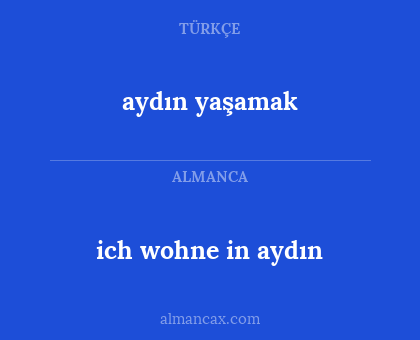 ich wohne in aydın - aydın yaşamak