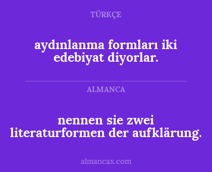 aydınlanma formları iki edebiyat diyorlar. - nennen sie zwei literaturformen der aufklärung.