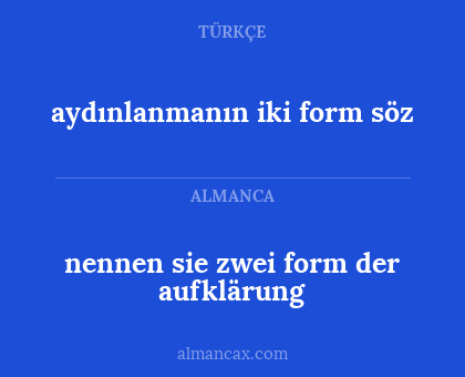 aydınlanmanın iki form söz - nennen sie zwei form der aufklärung