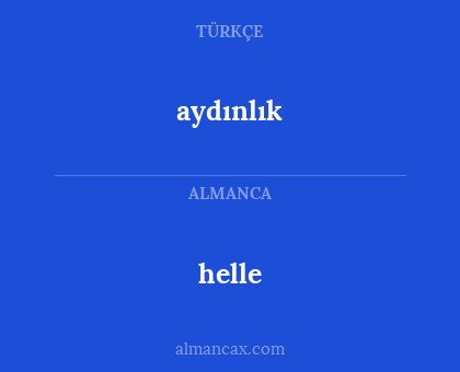 helle - aydınlık