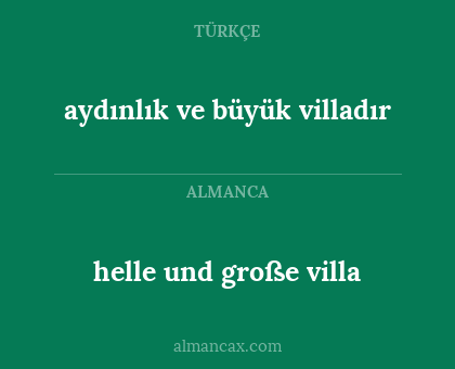 helle und große villa - aydınlık ve büyük villadır