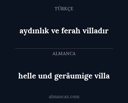 helle und geräumige villa - aydınlık ve ferah villadır