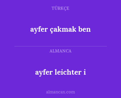 ayfer leichter i - ayfer çakmak ben