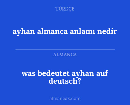 ayhan almanca anlamı nedir - was bedeutet ayhan auf deutsch?