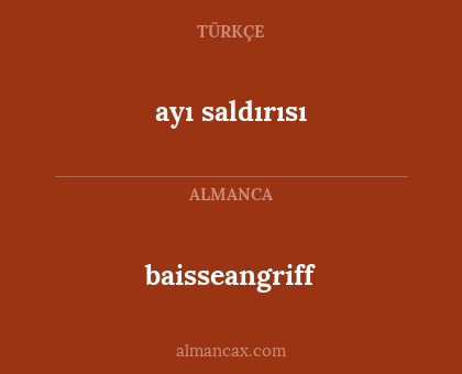 baisseangriff - ayı saldırısı
