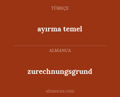 ayırma temel - zurechnungsgrund