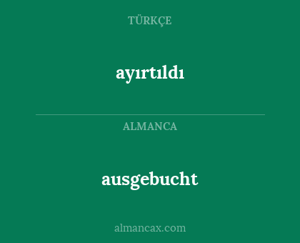 ayırtıldı - ausgebucht