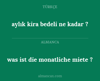 aylık kira bedeli ne kadar ? - was ist die monatliche miete ?