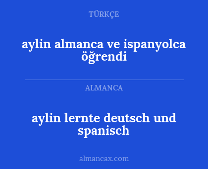 aylin lernte deutsch und spanisch - aylin almanca ve ispanyolca öğrendi