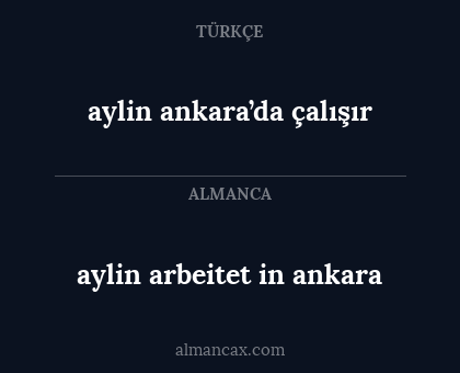 aylin arbeitet in ankara - aylin ankara’da çalışır
