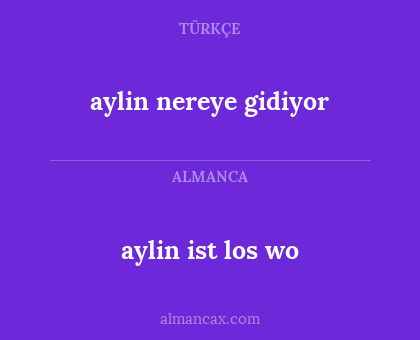 aylin nereye gidiyor - aylin ist los wo