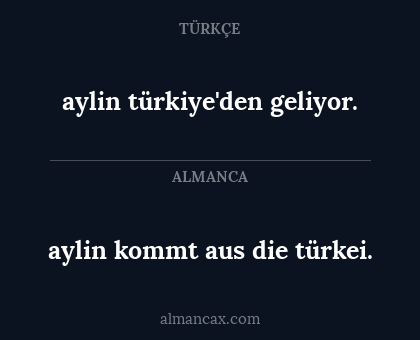 aylin türkiye'den geliyor. - aylin kommt aus die türkei.