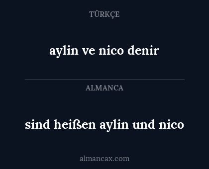 aylin ve nico denir - sind heißen aylin und nico