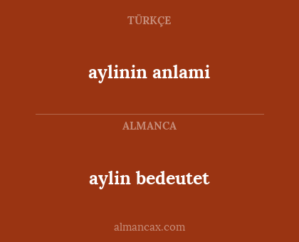 aylin bedeutet - aylinin anlami