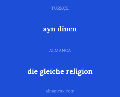 ayn dinen - die gleiche religion