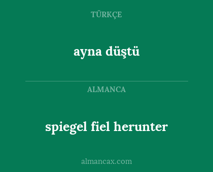 spiegel fiel herunter - ayna düştü