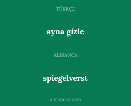 ayna gizle - spiegelverst