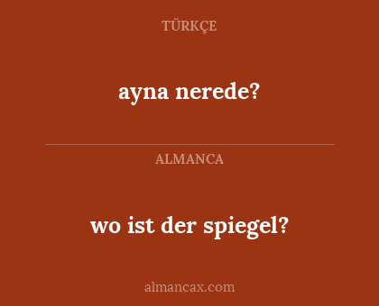 wo ist der spiegel? - ayna nerede?