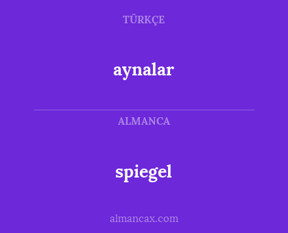 aynalar - spiegel