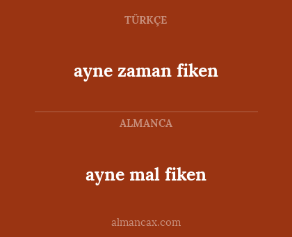 ayne zaman fiken - ayne mal fiken