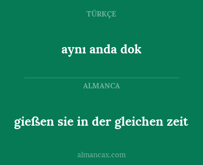 aynı anda dok - gießen sie in der gleichen zeit
