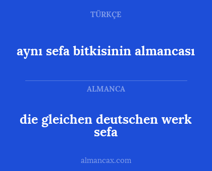 die gleichen deutschen werk sefa - aynı sefa bitkisinin almancası