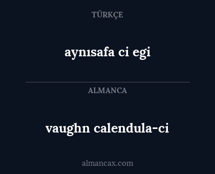 vaughn calendula-ci - aynısafa ci egi