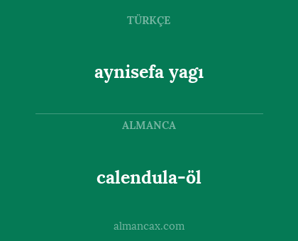 calendula-öl - aynisefa yagı
