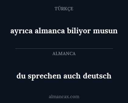 du sprechen auch deutsch - ayrıca almanca biliyor musun