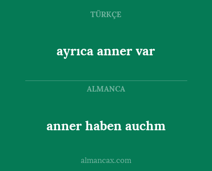 anner haben auchm - ayrıca anner var
