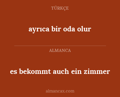 ayrıca bir oda olur - es bekommt auch ein zimmer