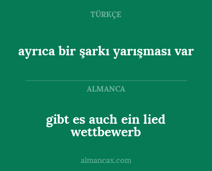 gibt es auch ein lied wettbewerb - ayrıca bir şarkı yarışması var