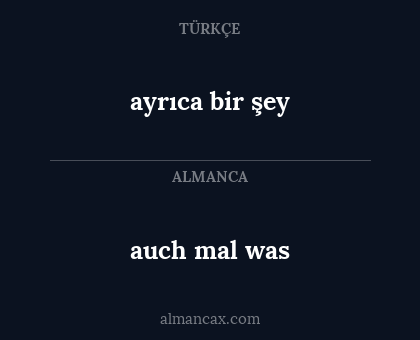 auch mal was - ayrıca bir şey