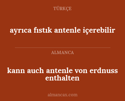 kann auch antenle von erdnuss enthalten - ayrıca fıstık antenle içerebilir