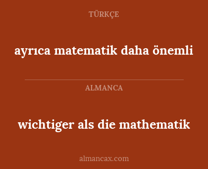 wichtiger als die mathematik - ayrıca matematik daha önemli
