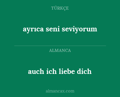 auch ich liebe dich - ayrıca seni seviyorum