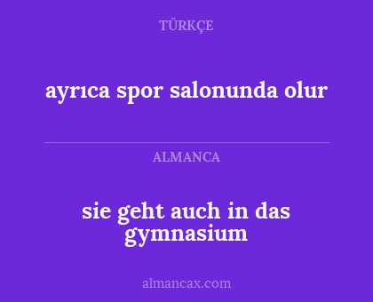 sie geht auch in das gymnasium - ayrıca spor salonunda olur
