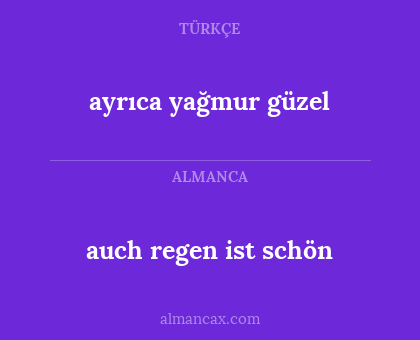 ayrıca yağmur güzel - auch regen ist schön