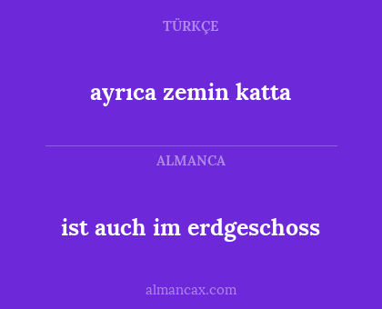 ayrıca zemin katta - ist auch im erdgeschoss