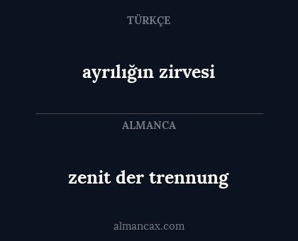 zenit der trennung - ayrılığın zirvesi