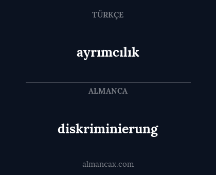 diskriminierung - ayrımcılık