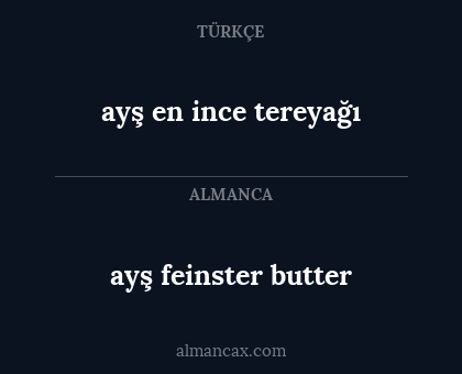 ayş en ince tereyağı - ayş feinster butter