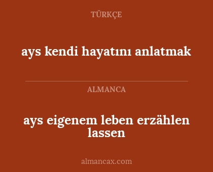 ays eigenem leben erzählen lassen - ays kendi hayatını anlatmak