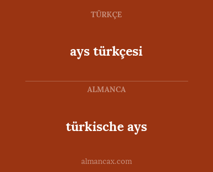 ays türkçesi - türkische ays