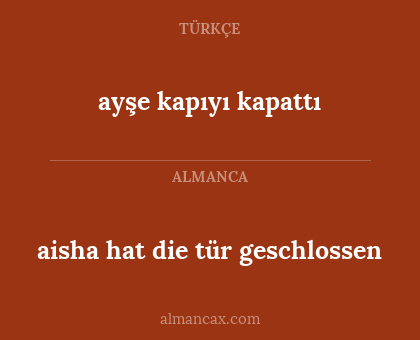 aisha hat die tür geschlossen - ayşe kapıyı kapattı