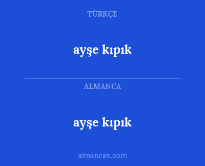 ayşe kıpık - ayşe kıpık