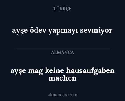 ayşe mag keine hausaufgaben machen - ayşe ödev yapmayı sevmiyor