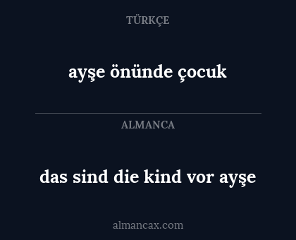 das sind die kind vor ayşe - ayşe önünde çocuk