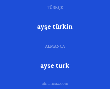 ayse turk - ayşe türkin