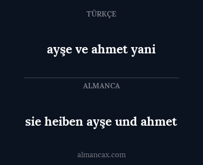 ayşe ve ahmet yani - sie heiben ayşe und ahmet